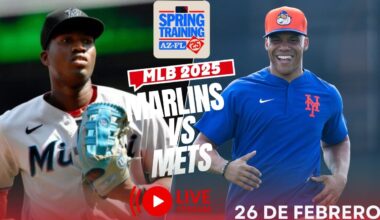 🔴 METS DE NUEVA YORK VS MIAMI MARLINS EN VIVO MIÉRCOLES 26💥SPRING TRAINING 2025
