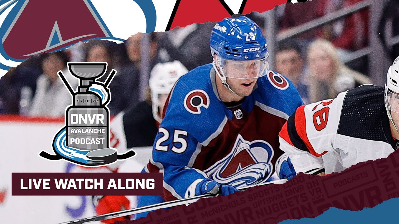 DNVR Avalanche Watchalong | Colorado Avalanche vs New Jersey Devils