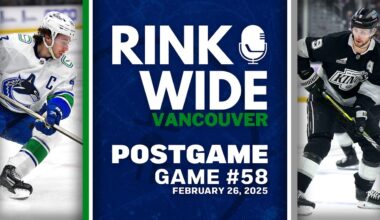 RINK WIDE POST-GAME: Vancouver Canucks at Los Angeles Kings | Game 58 - Feb. 26, 2025