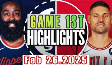 Los Angeles Clippers vs Chicago Bulls Game 1st Highlights Feb 26,2025 NBA Season 2024-25