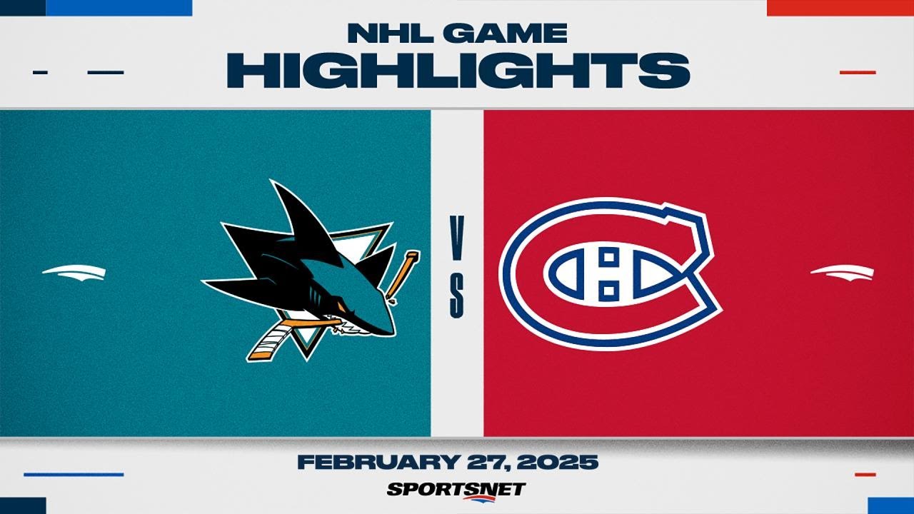 NHL Highlights | Sharks vs. Canadiens - February 27, 2025