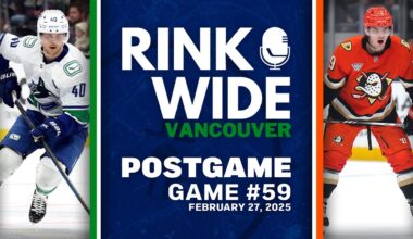 RINK WIDE POST-GAME: Vancouver Canucks at Anaheim Ducks | Game 59 - Feb. 27, 2025