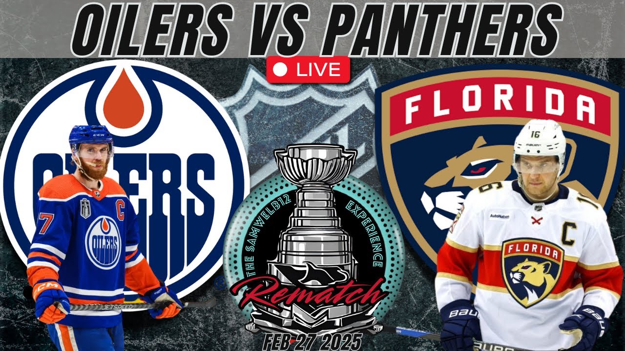 Edmonton Oilers vs Florida Panthers NHL Hockey | Stanley Cup Rematch!