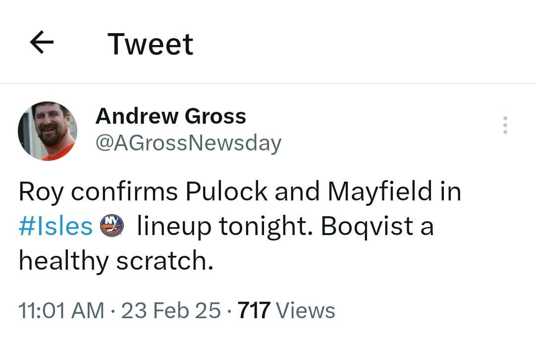 [Gross]: Roy confirms Pulock and Mayfield in Isles lineup tonight. Boqvist a healthy scratch.