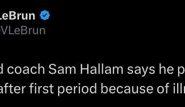 [LeBrun] Sweden head coach Sam Hallam says he pulled Gustavsson after first period because of illness.