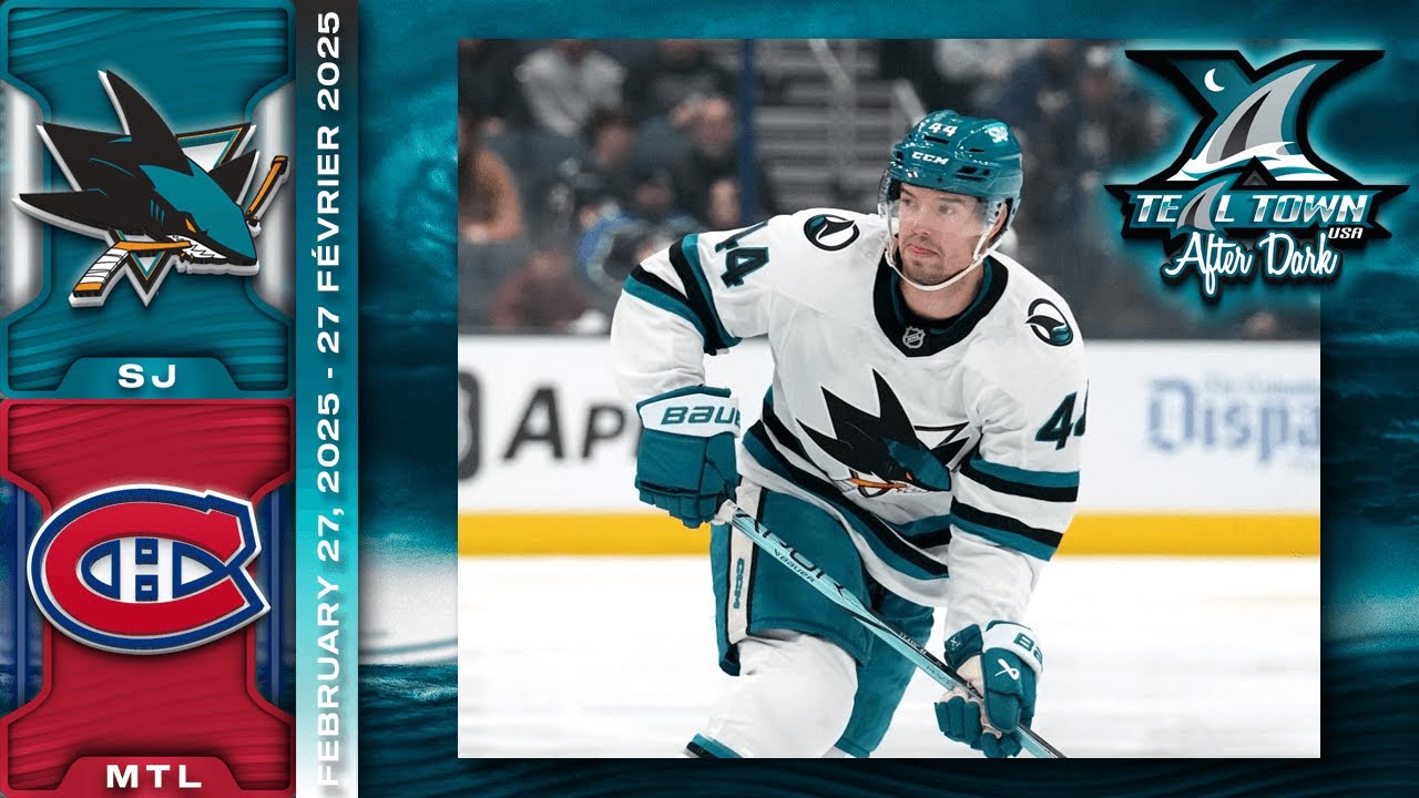 San Jose Sharks @ Montreal Canadiens - 2/27/2025 - Teal Town USA After Dark (Postgame)