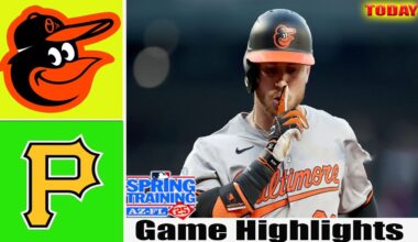 Baltimore Orioles Vs Pittsburgh Pirates [TODAY]  GAME Highlights | MLB Training Spring 2025