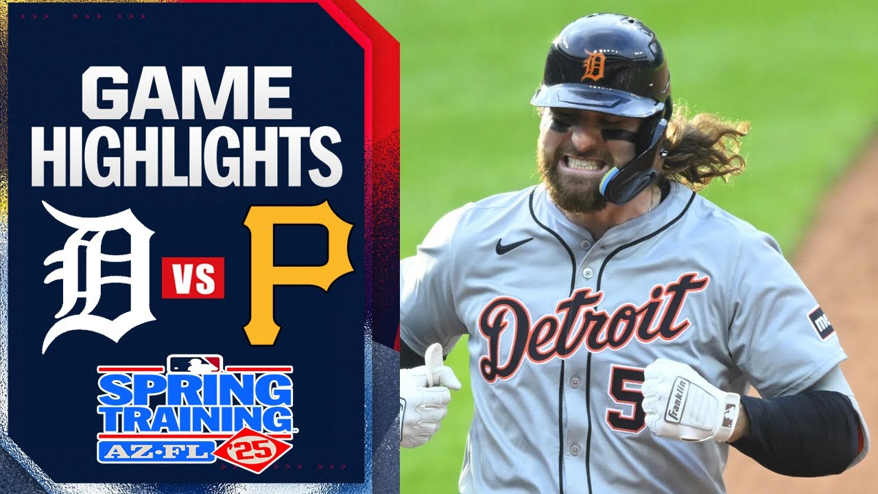 Detroit Tigers vs Pittsburgh Pirates GAME Highlights | MLB Spring Training 2025