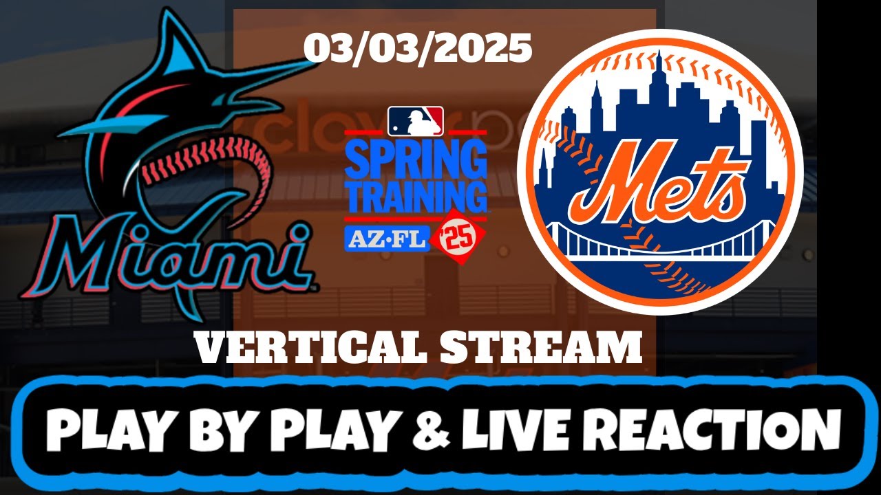 New York Mets vs Miami Marlins Live Reaction | MLB | VERTICAL | Mets vs Marlins