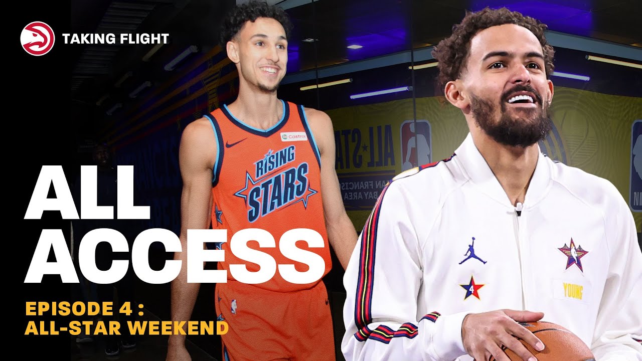 All-Star Weekend with Trae Young and Zaccharie Risacher | Taking Flight Episode 4: Hawks All Access