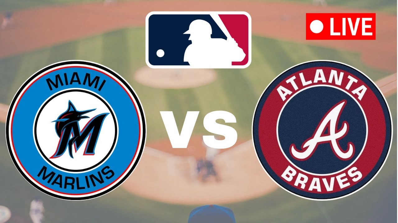 🔴LIVE : Atlanta Braves vs Miami Marlins | MLB Major League 2025 Live Match Score