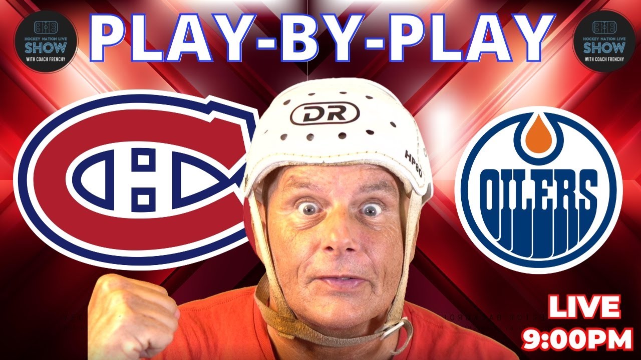 Montreal Canadiens vs Edmonton Oilers | Play-by-Play
