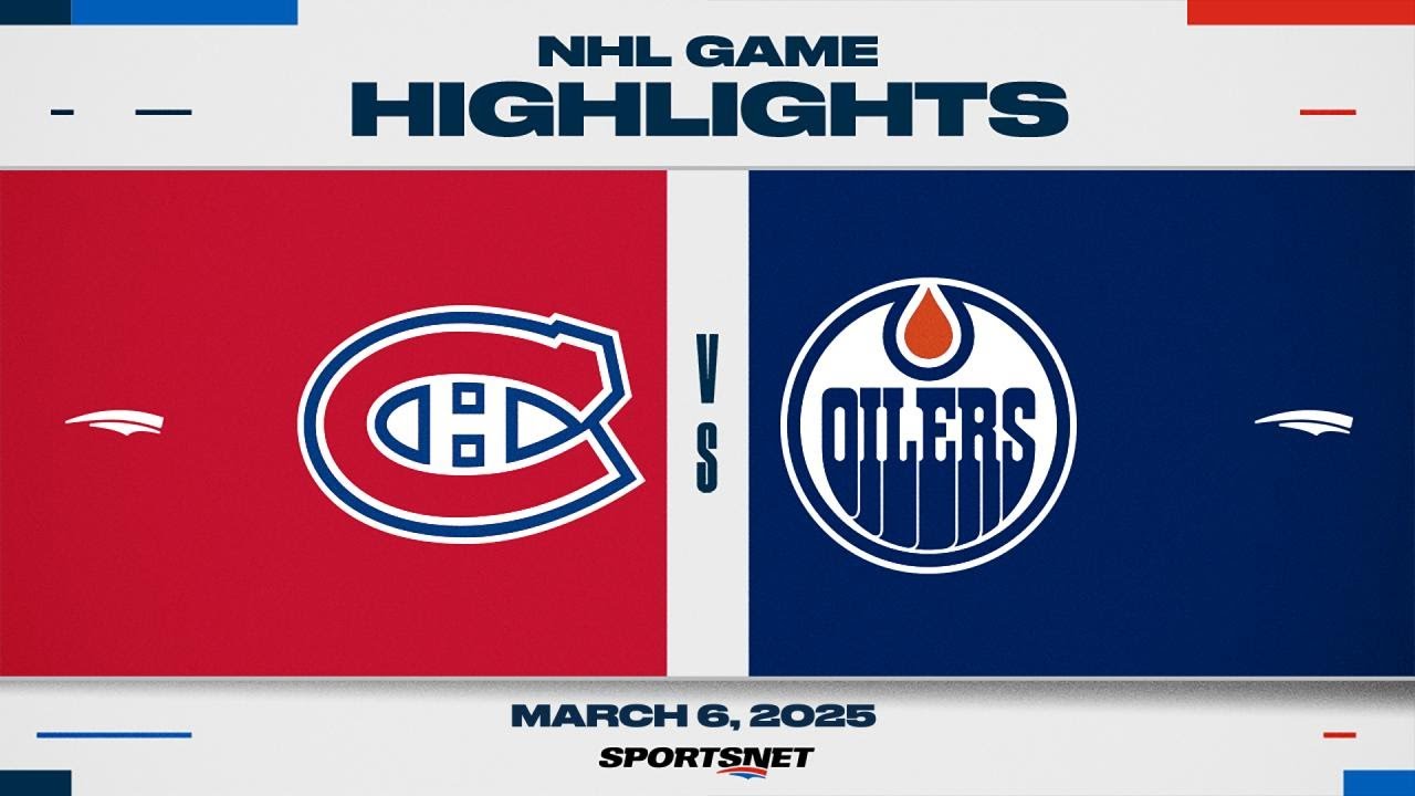 NHL Highlights | Canadiens vs. Oilers - March 6, 2025