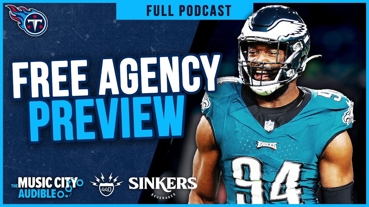 Tennessee Titans Free Agency Preview: Targets at EVERY Position | MCA Titans Podcast