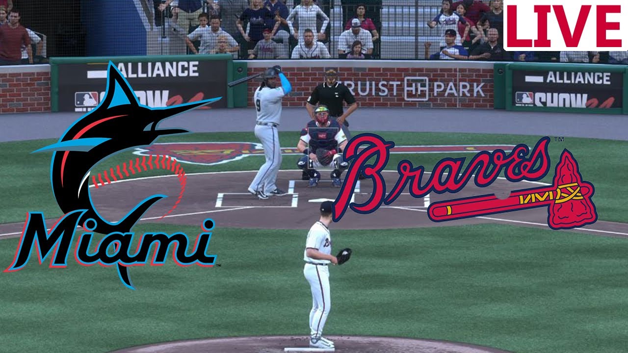🔴LIVE 🔴Miami Marlins VS Atlanta Braves / Mlb Envivo/MLB THE SHOW
