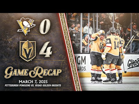 HIGHLIGHTS | Vegas Golden Knights 4, Pittsburgh Penguins 0 | Mar. 7, 2025