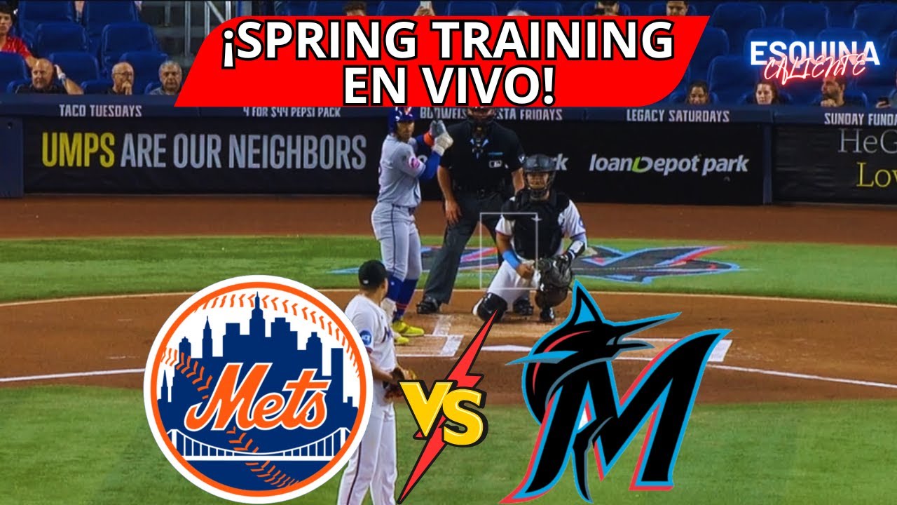 🔴 EN VIVO: NEW YORK METS VS MIAMI MARLINS - JUEGA JUAN SOTO Y SIRI 🐎🐎 - ESQUINA CALIENTE ⚾🔥