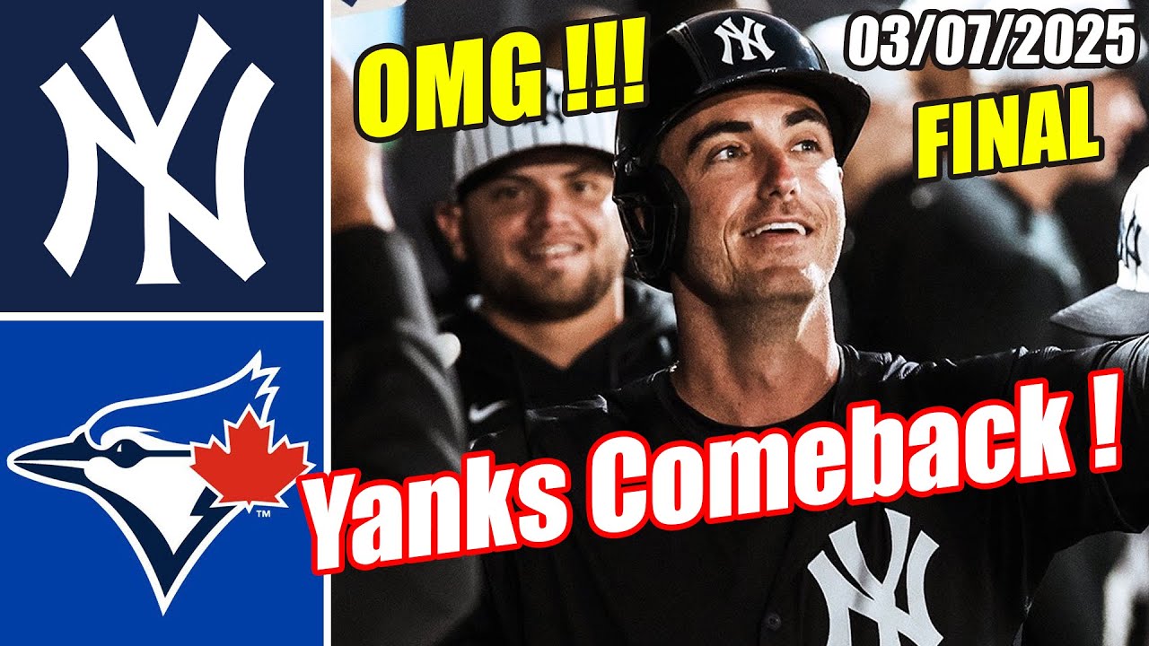 Yankees vs Blue Jays [FINAL - Yankees COMEBACK] Game Highlights (03/07/2025) | MLB Highlights 2025