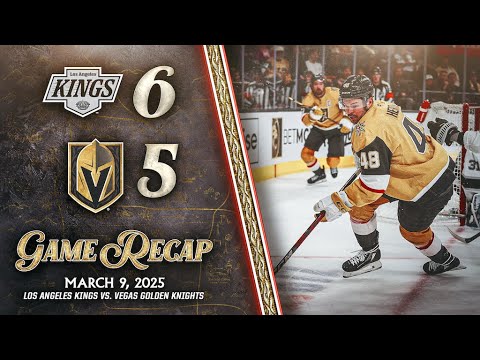 HIGHLIGHTS | Los Angeles Kings 6, Vegas Golden Knights 5 | March 9, 2025