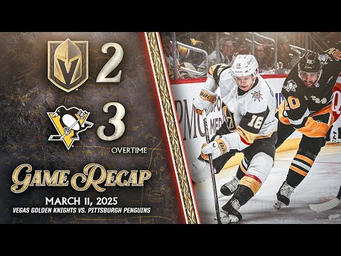 HIGHLIGHTS | Pittsburgh Penguins 3, Vegas Golden Knights 2 OT | Mar. 11, 2025