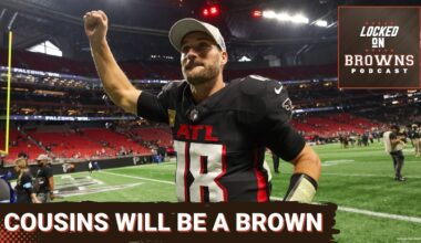 The Cleveland Browns WILL End Up With Kirk Cousins But Their Draft Plans MUST Stay The Same