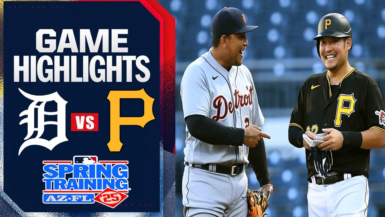 Detroit Tigers vs Pittsburgh Pirates [TODAY] GAME Highlights 03/02/25 | MLB Spring Training 2025