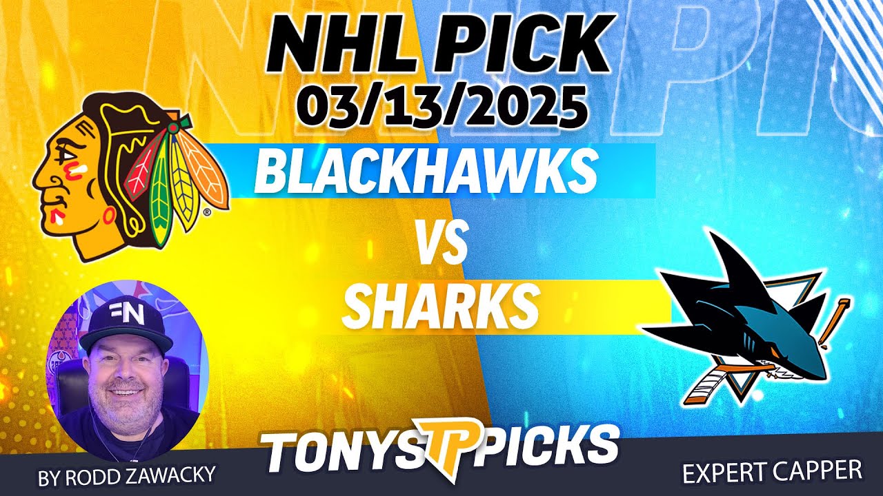 Chicago Blackhawks vs San Jose Sharks 3/13/25 NHL Pick Prediction