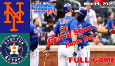 New York Mets vs Houston Astros FULL GAME 03/11/25 | MLB Spring Training  2025