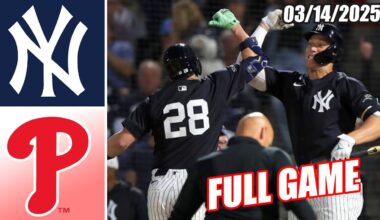 New York Yankees vs Philadelphia Phillies [FULL GAME] Highlights Mar 14, 2025 | MLB Highlights 2025