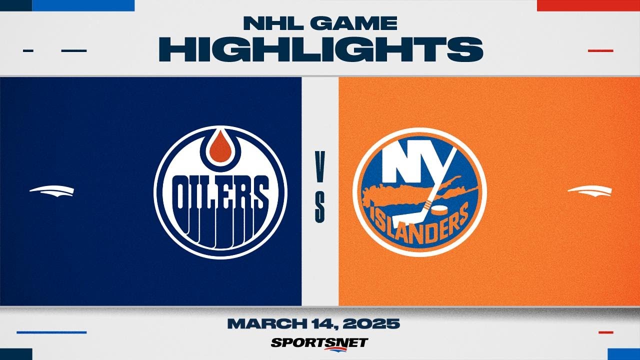 NHL Highlights | Oilers vs. Islanders - March 14, 2025