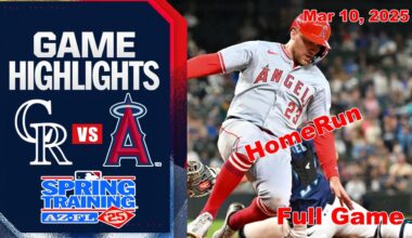 Los Angeles Angels Vs Colorado Rockies FULL GAME Highlights 03/10/25| MLB Training Spring 2025