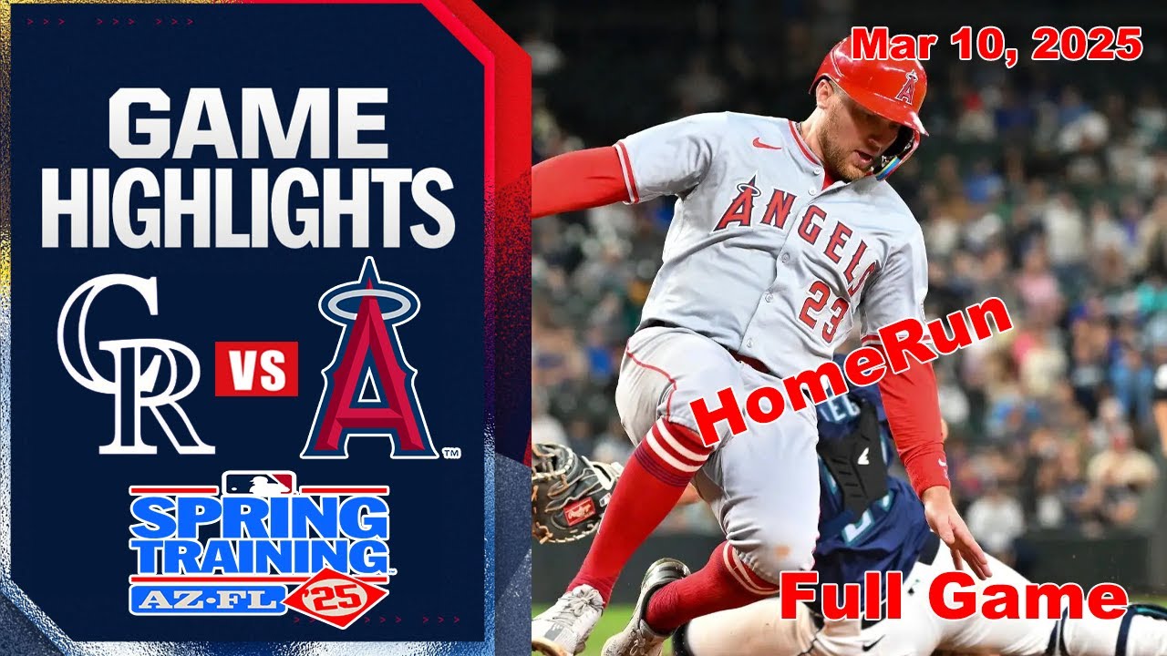 Los Angeles Angels Vs Colorado Rockies FULL GAME Highlights 03/10/25| MLB Training Spring 2025