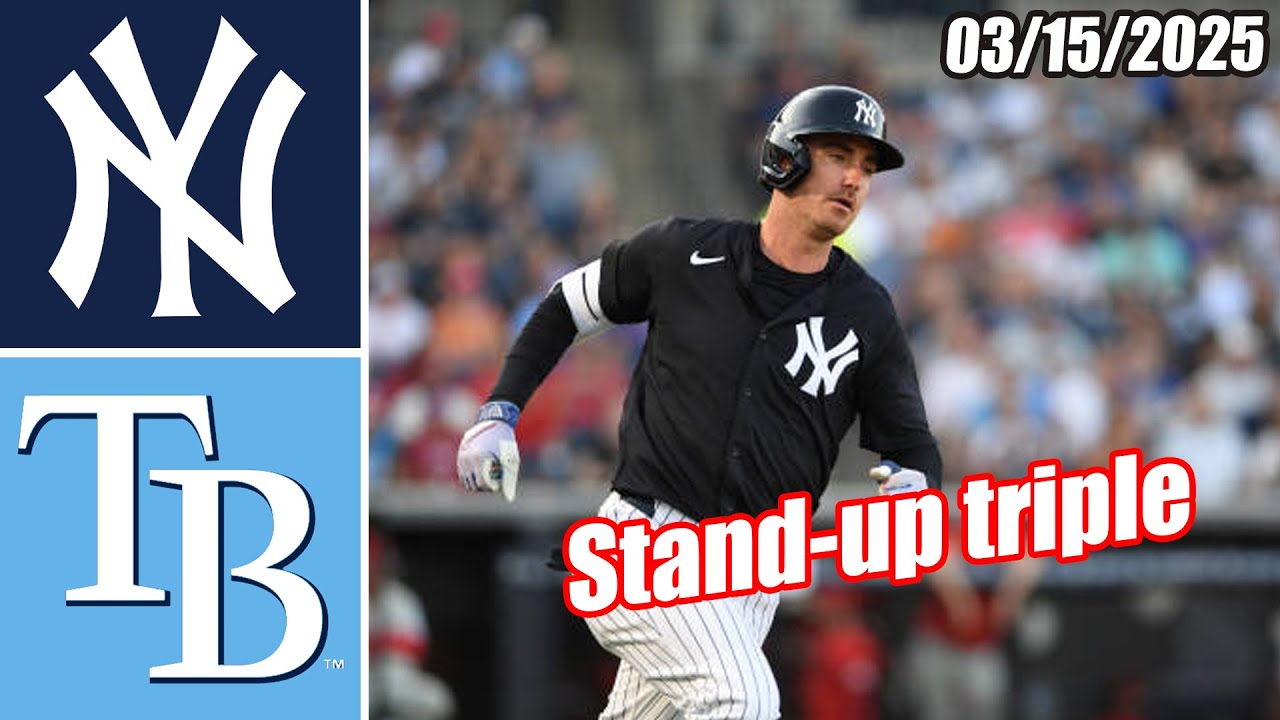Yankees vs Rays [Innings 2nd&3rd] Game Highlights (03/15/2025) | MLB Highlights 2025