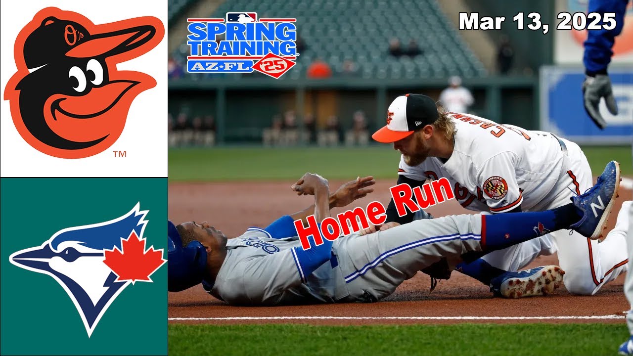 Baltimore Orioles vs Toronto Blue Jays [FINAL] Mar 13, 2025 FULL GAME | MLB Spring Training 2025