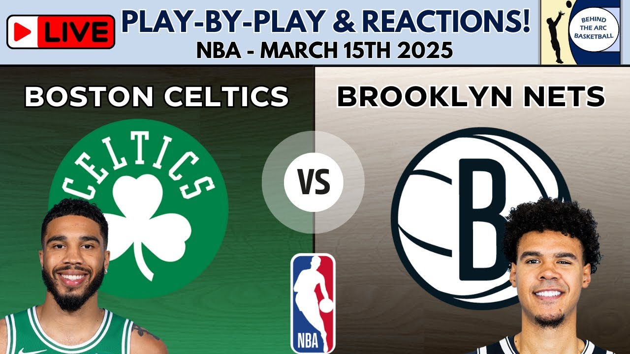 NBA: Boston Celtics vs Brooklyn Nets (Live Play-By-Play & Reactions)