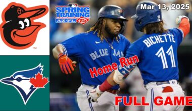 Baltimore Orioles vs Toronto Blue Jays [Today] Mar 13, 2025 FULL GAME | MLB Spring Training 2025