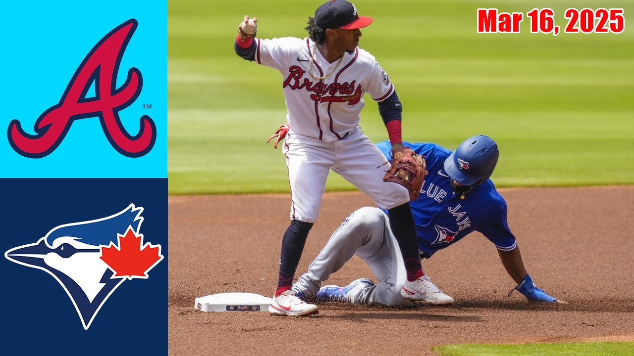 Atlanta Braves vs Toronto Blue Jays [TODAY] Mar 16, 2025 Full Game | MLB Training Spring 2025