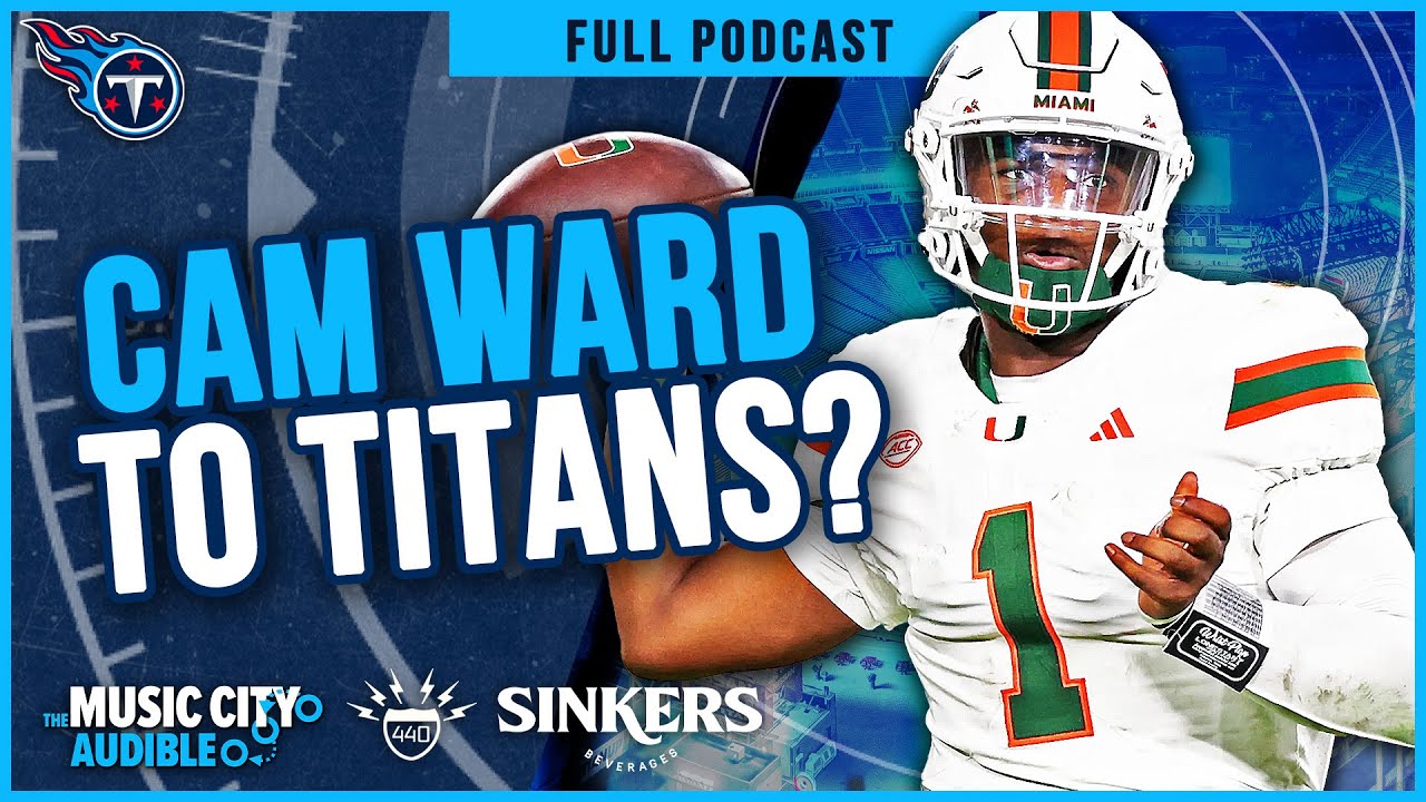 All Signs Point to Titans Drafting QB Cam Ward | MCA Titans Podcast