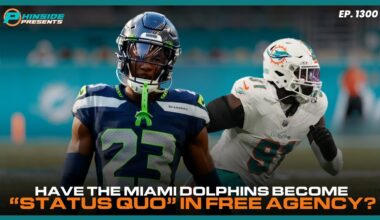Have The Miami Dolphins Become “Status Quo” In Free Agency?