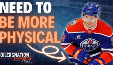 The Edmonton Oilers have not been physical enough this season | Oilers Update