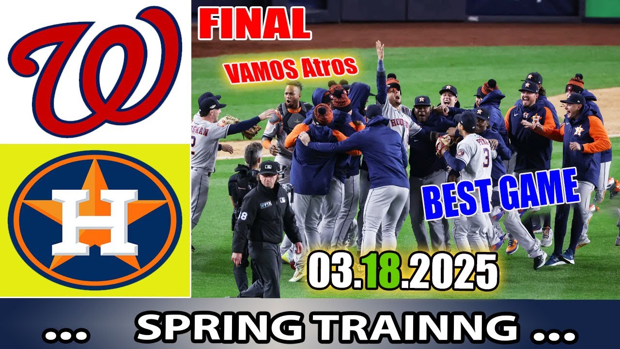 Houston Astros vs Washington Nationals Full Game Highlights  | MLB Training Spring 2025
