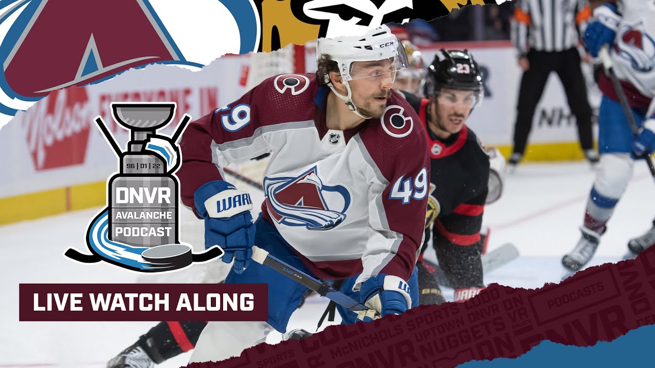 DNVR Avalanche Watchalong | Colorado Avalanche @ Ottawa Senators