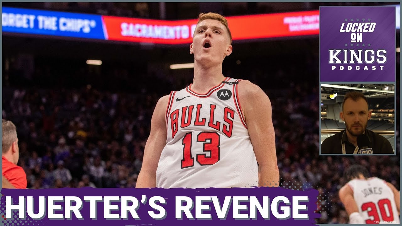 Kevin Huerter Gets His Revenge on the Sacramento Kings | Locked On Kings