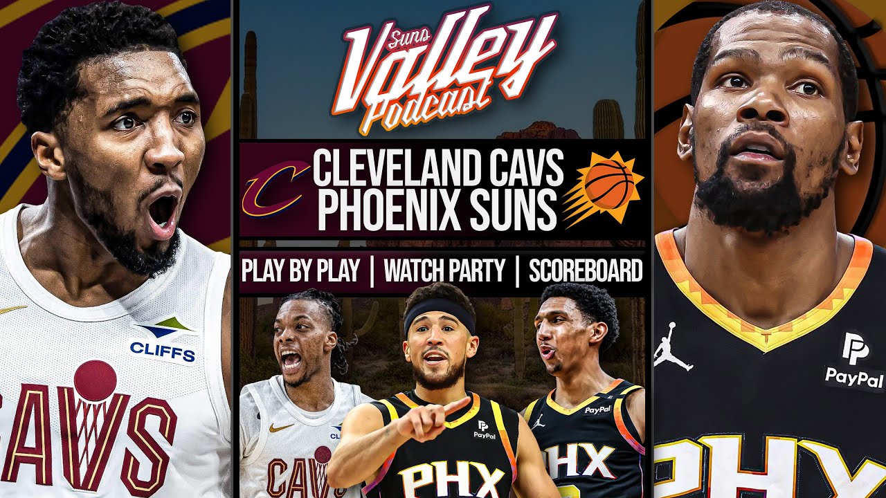 Cleveland Cavaliers vs Phoenix Suns | LIVE Reaction | Scoreboard | Play By Play | Postgame Show