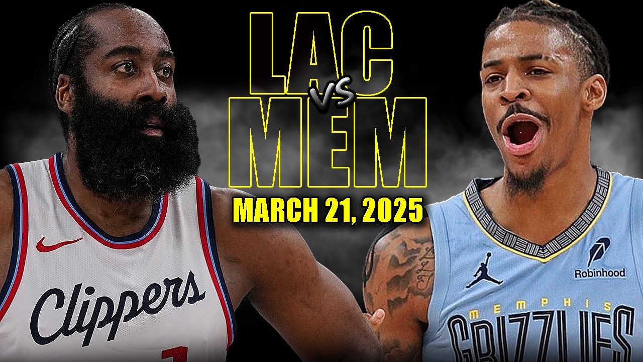 Los Angeles Clippers vs Memphis Grizzlies Full Game Highlights - March 21, 2025 | NBA Regular Season