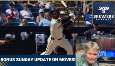 BONUS SUNDAY UPDATE Milwaukee Brewers Make More Decisions!!