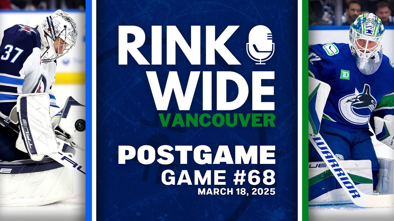 RINK WIDE POST-GAME: Vancouver Canucks vs Winnipeg Jets | Game 68 - Mar. 18, 2025