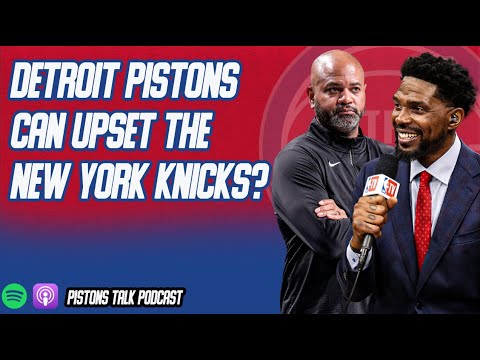 Detroit Pistons Can UPSET The New York Knicks In The Playoffs?