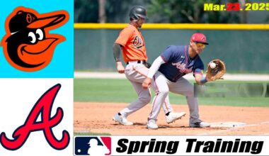 Baltimore Orioles Vs. Atlanta Braves GAME 1st (03/23/2025) | MLB Highlights 2025