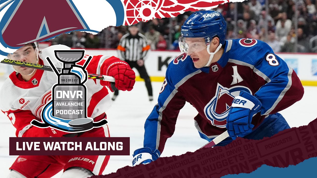 DNVR Avalanche Watchalong | Colorado Avalanche vs Detroit Red Wings
